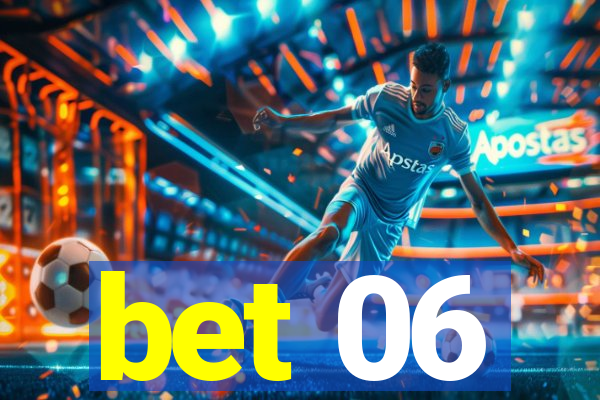 bet 06